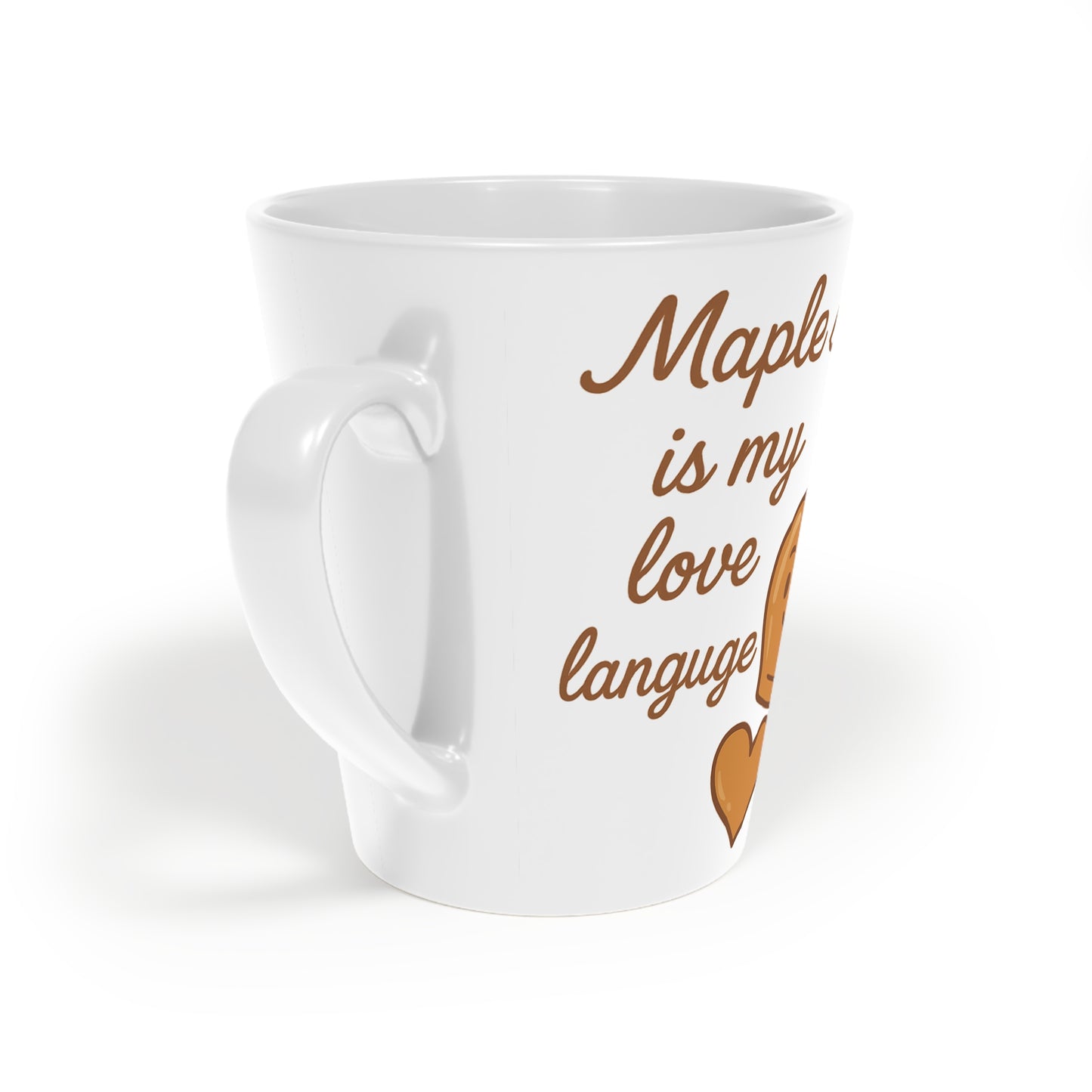 Maple Syrup Is My Love Language Latte Mug