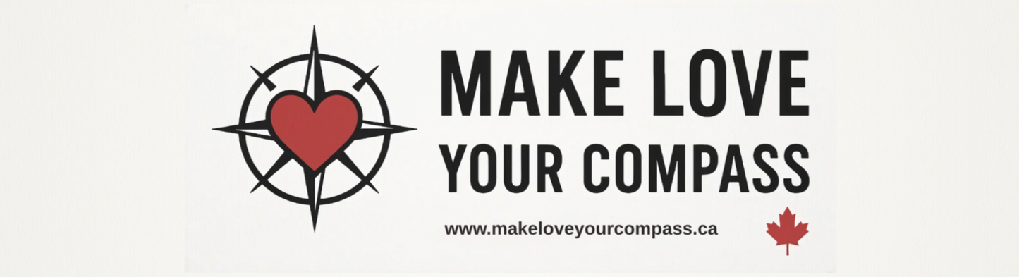 Make Love Your Compass Car Sticker – Canada Edition