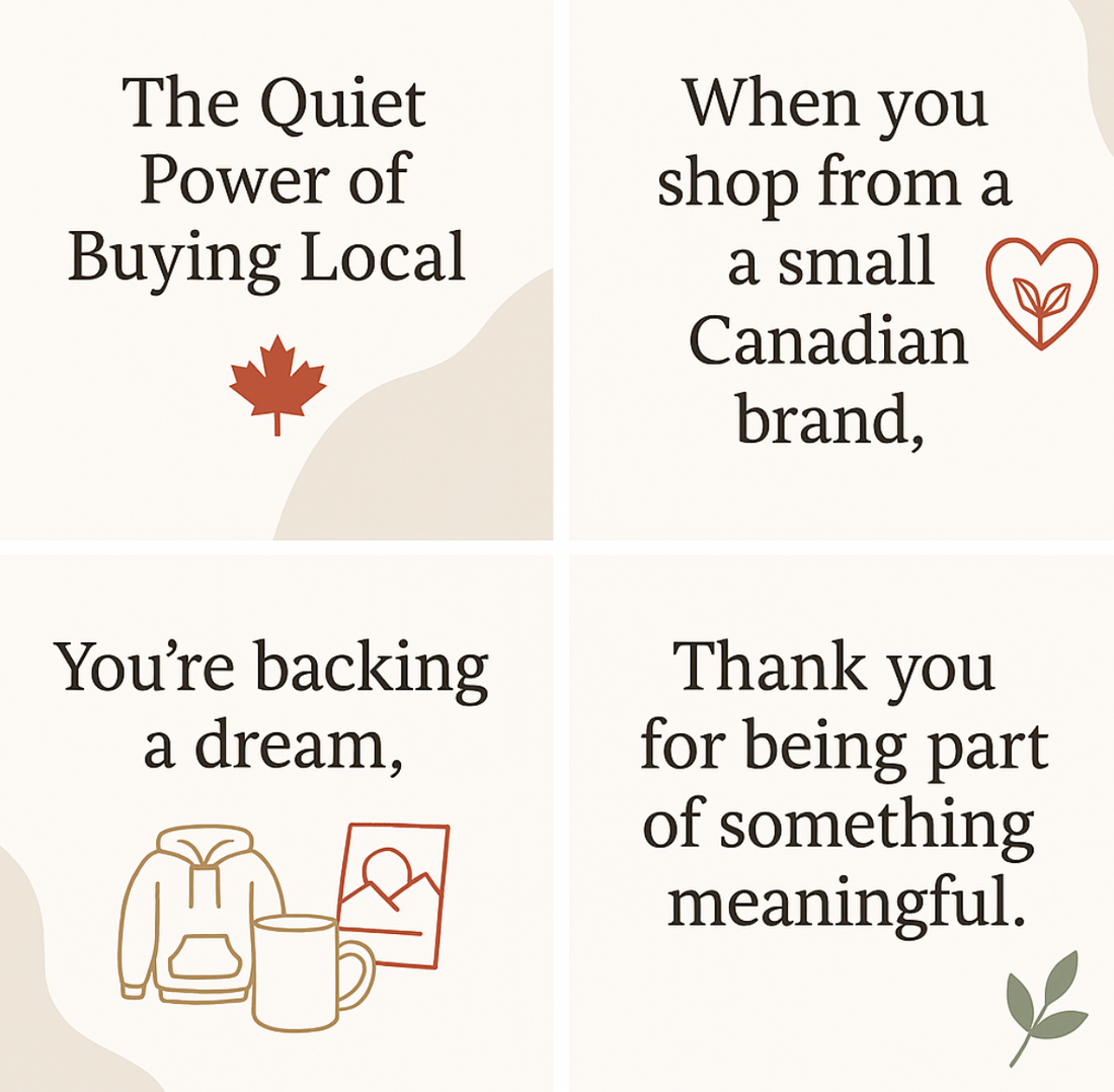 🍁 The Quiet Power of Buying Local (and What It Means to Me)