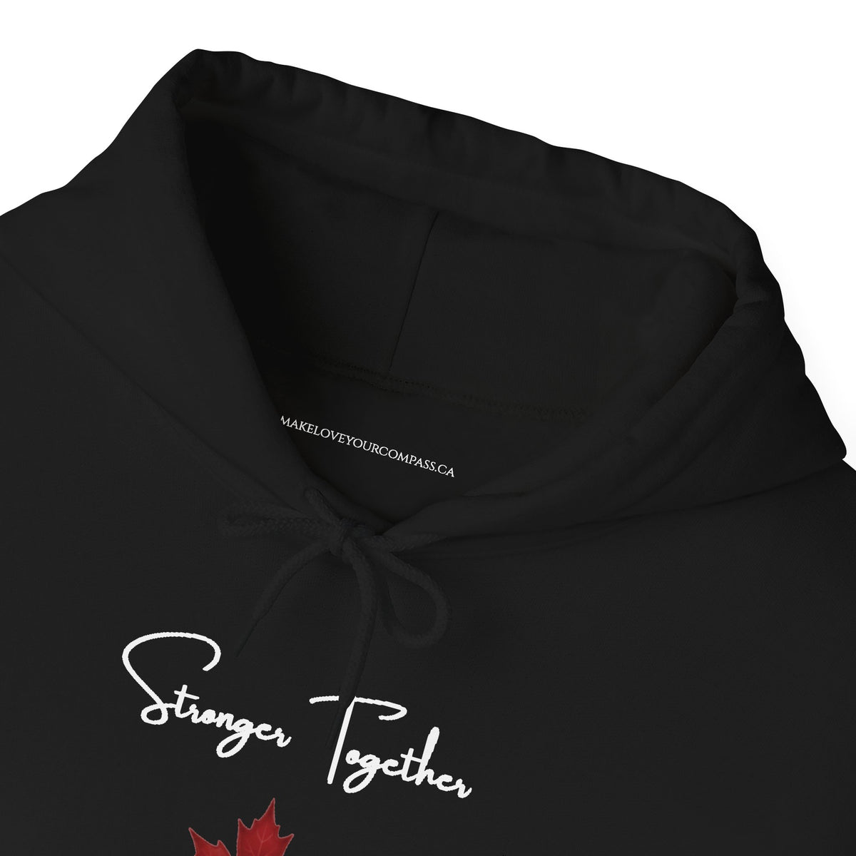 Stronger Together Canadian Graphic Hoodie