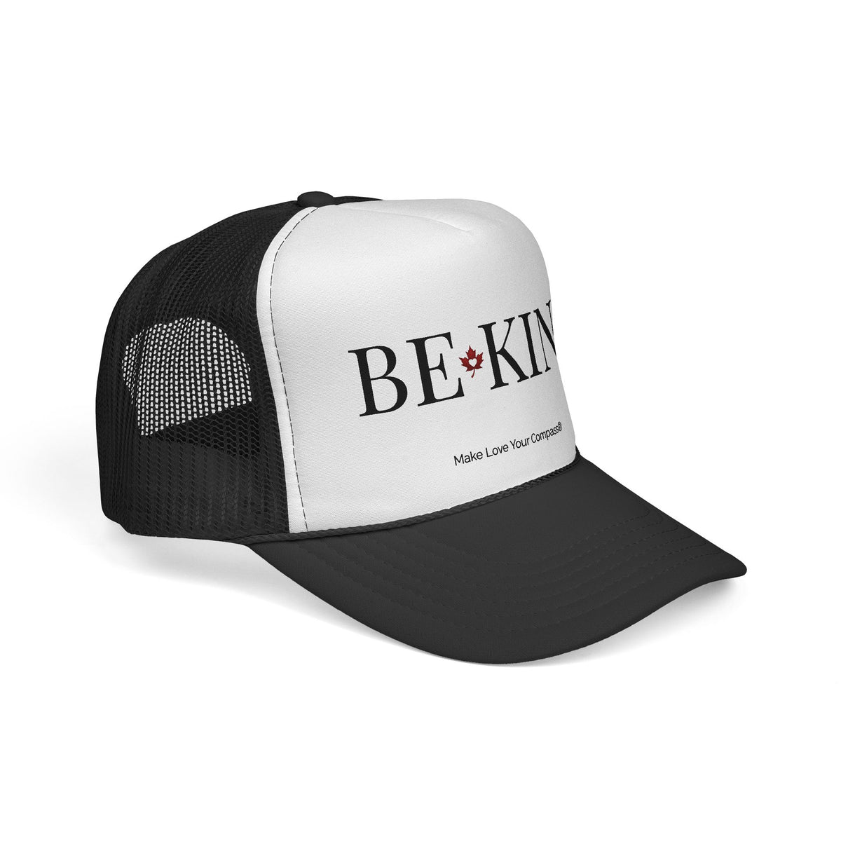 Make Love Your Compass | Be Kind Trucker Cap