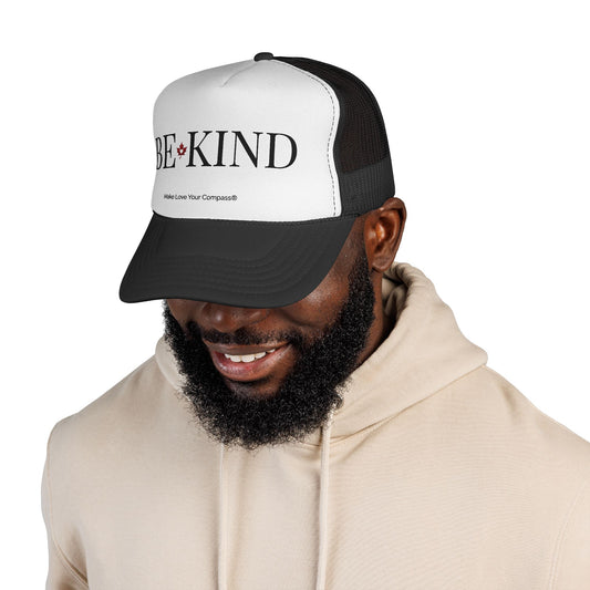 Make Love Your Compass | Be Kind Trucker Cap