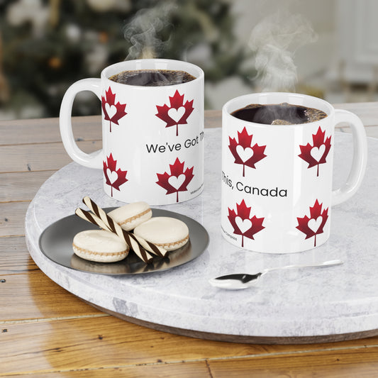 We’ve Got This, Canada – Heart Compass Maple Leaf Mug | Canadian Pride Gift | Make Love Your Compass