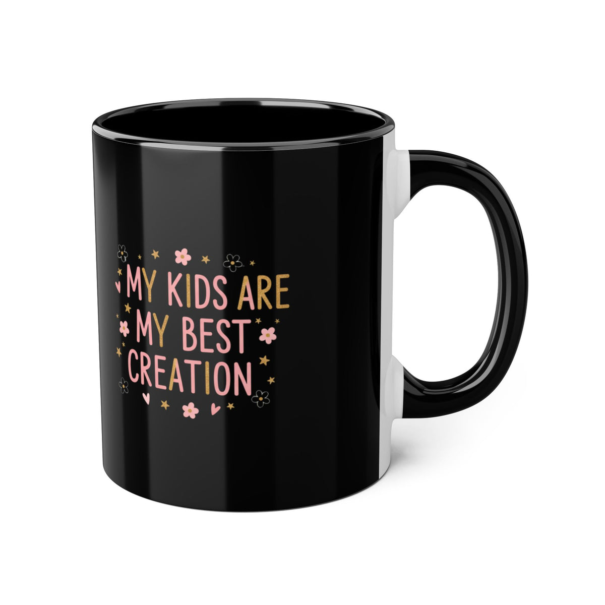 A glossy black ceramic mug with a white interior and handle, featuring the printed text 'MY KIDS ARE MY BEST CREATION' in pink and gold with small floral accents, on a white background.
