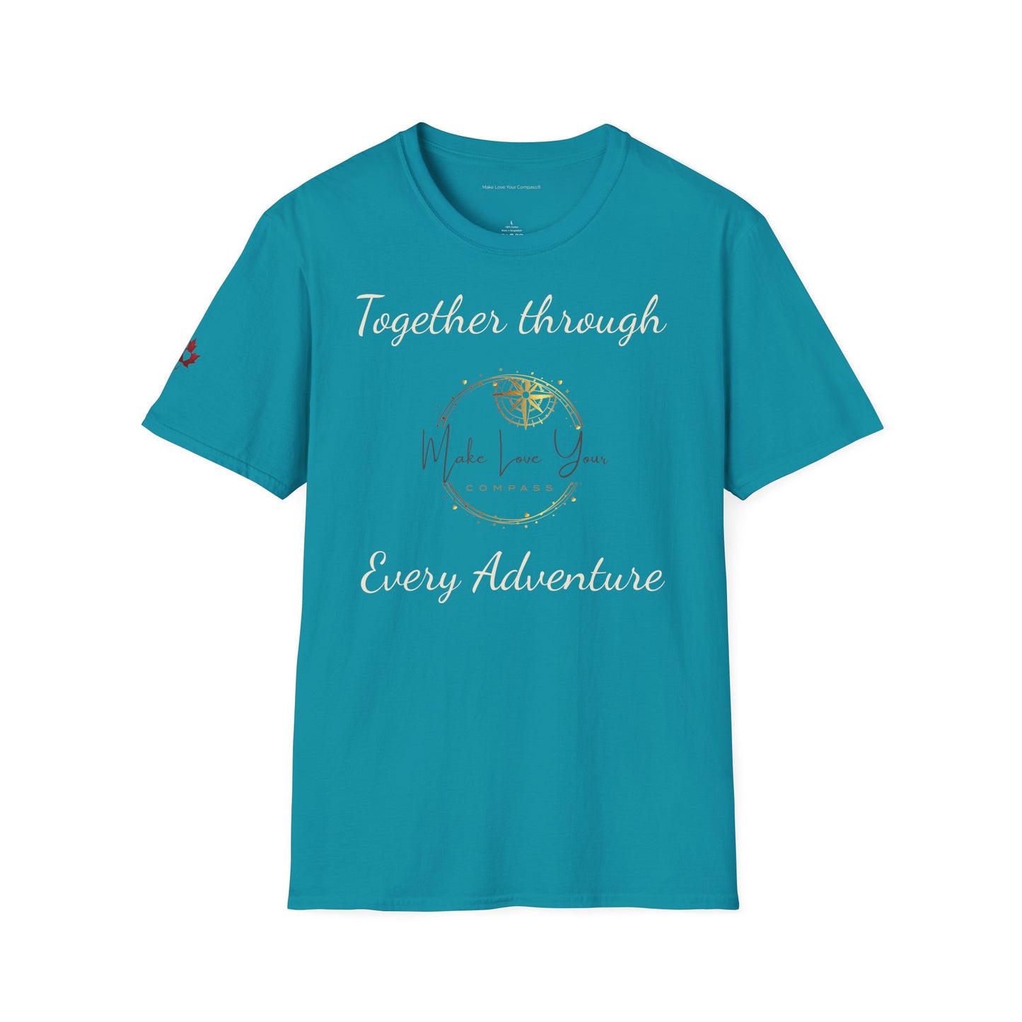 Make Love Your Compass | Graphic Tee - Together Through Every Adventure - Unisex