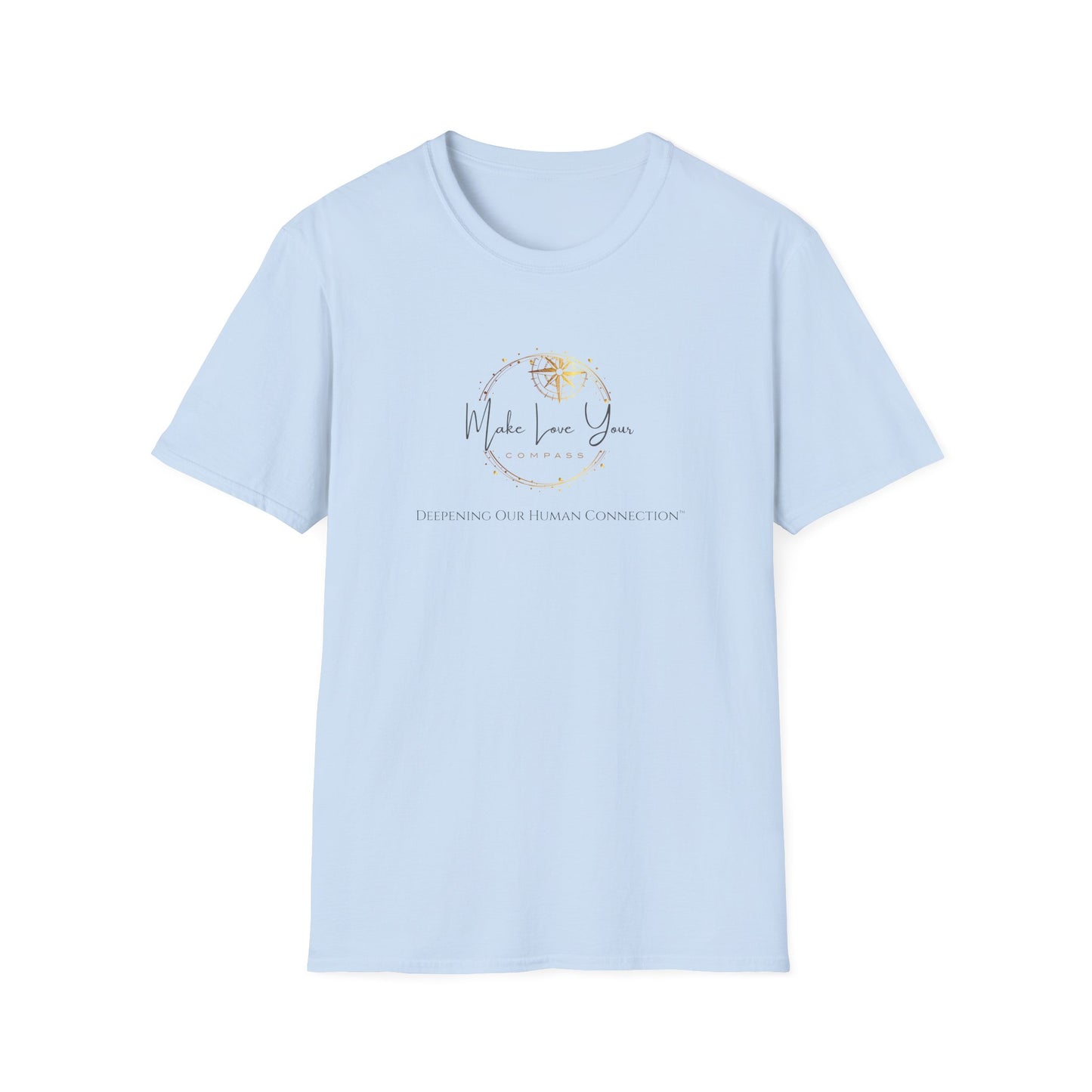 Make Love Your Compass | Deepening Our Human Connection Graphic Tee