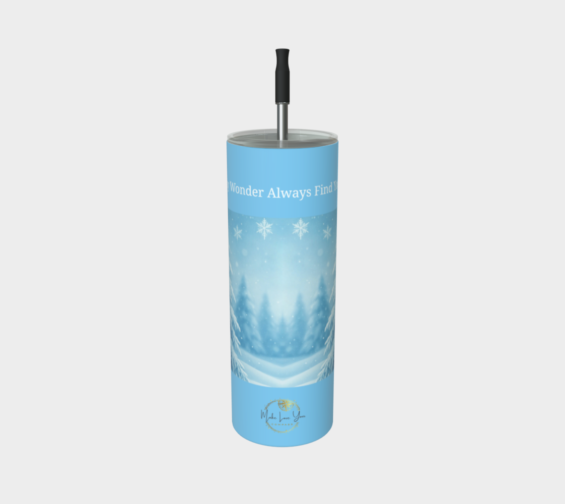 May Wonder Always Find You Tumbler 20oz